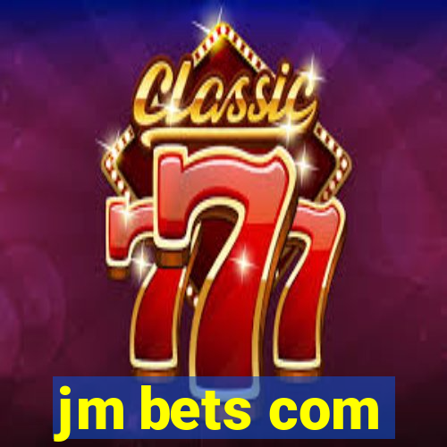 jm bets com